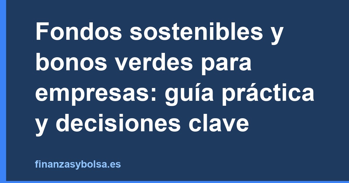 Inversión Independie: fondos sostenibles bonos