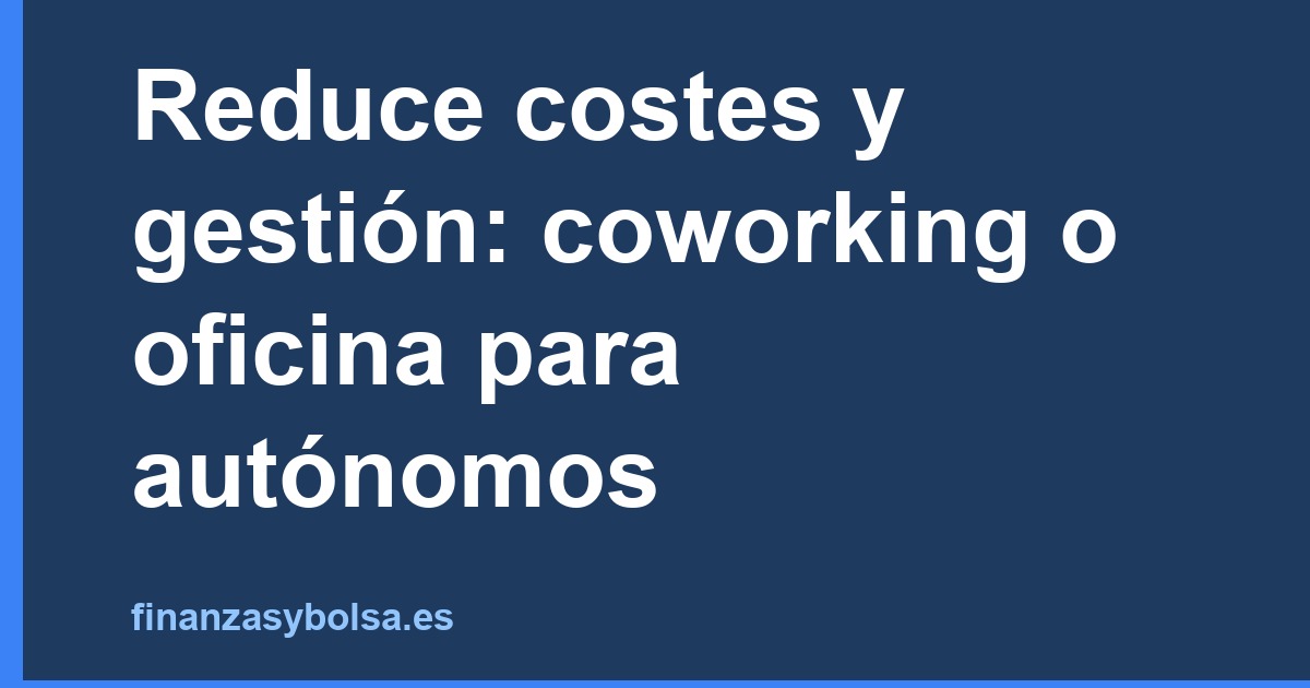 reduce costes y — imagen ilustrativa